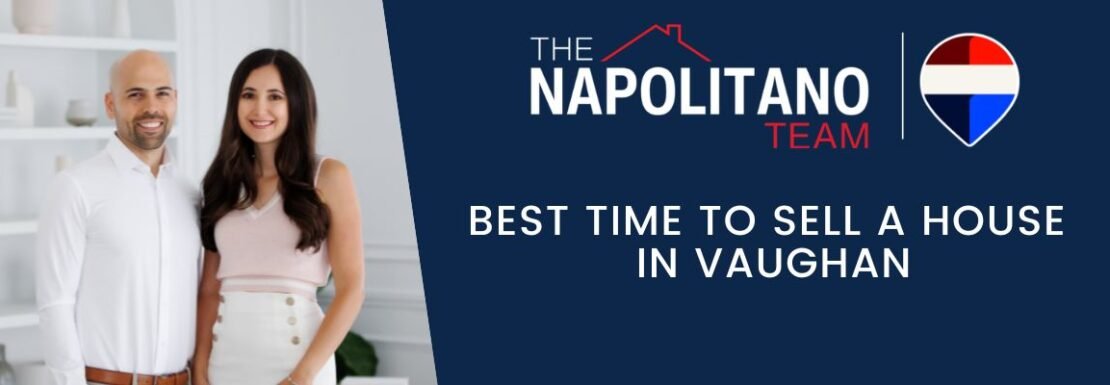 Best time to sell a house in Vaughan Ontario housing market guide