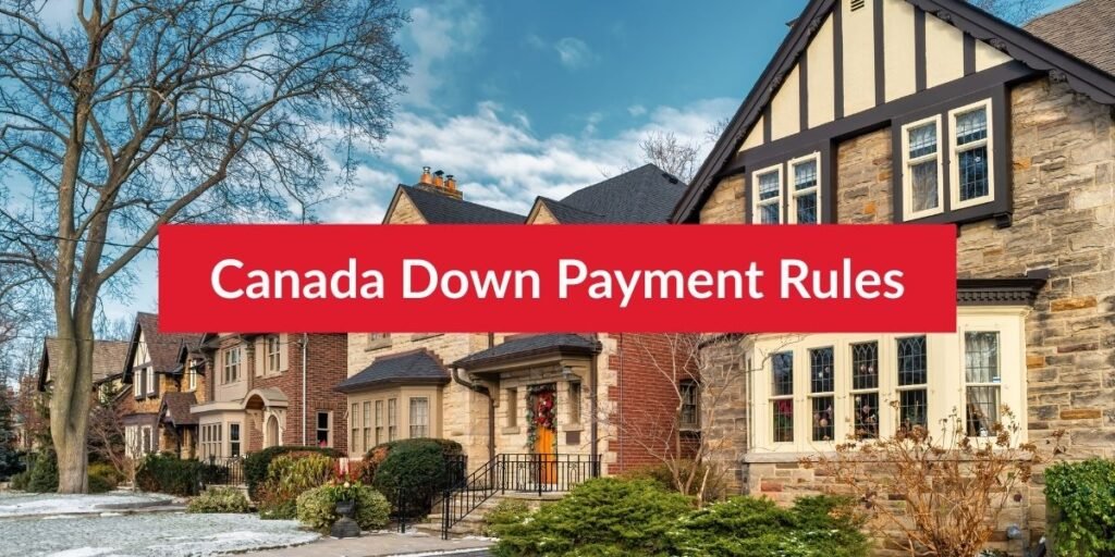 Canada Down Payment Rules