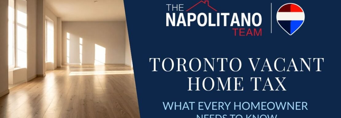 Toronto Vacant Home Tax guide for homeowners